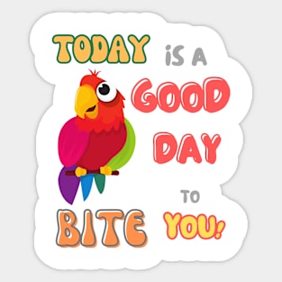 Bird, Small Parrot, Parakeet, Today is a good day to bite you Sticker